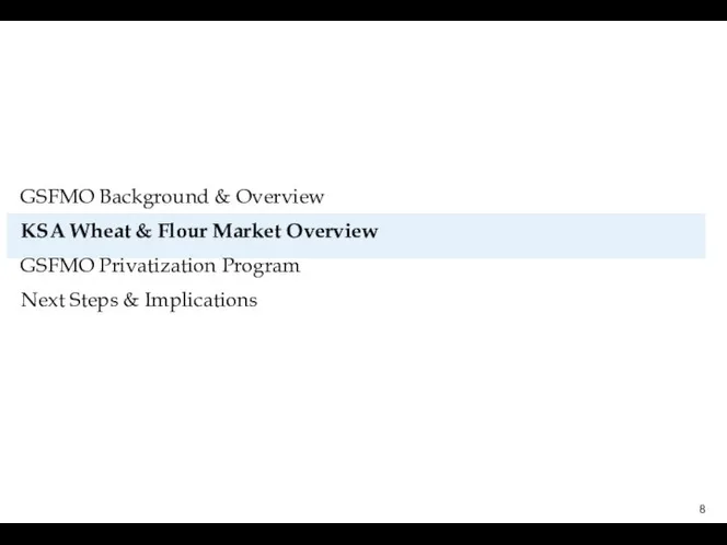 GSFMO Background & Overview KSA Wheat & Flour Market Overview GSFMO