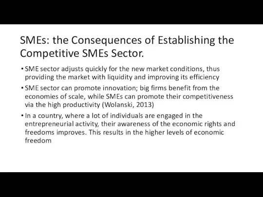 SMEs: the Consequences of Establishing the Competitive SMEs Sector. SME sector