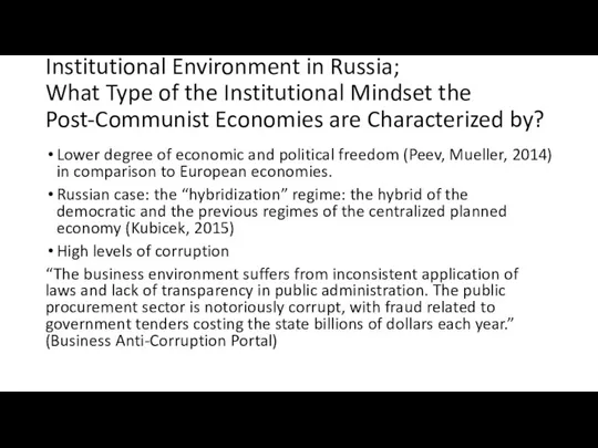 Institutional Environment in Russia; What Type of the Institutional Mindset the