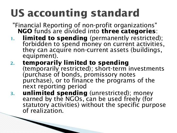 "Financial Reporting of non-profit organizations" NGO funds are divided into three