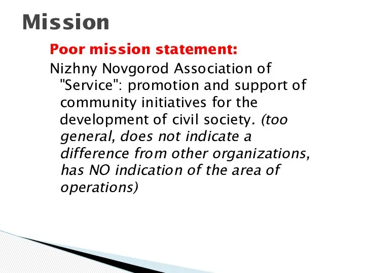 Poor mission statement: Nizhny Novgorod Association of "Service": promotion and support