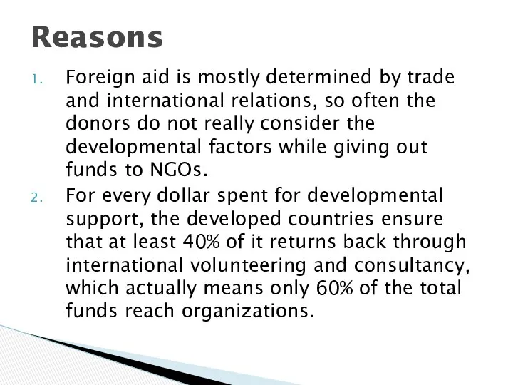 Foreign aid is mostly determined by trade and international relations, so