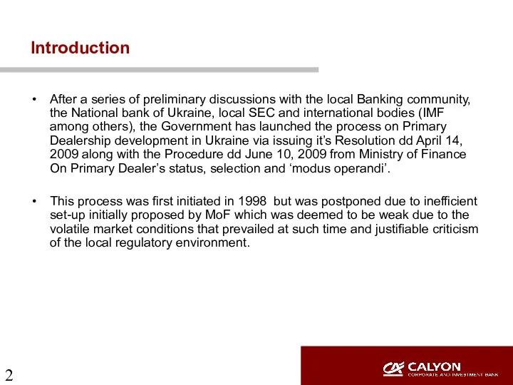 Introduction After a series of preliminary discussions with the local Banking