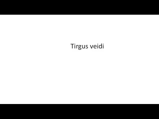 Tirgus veidi