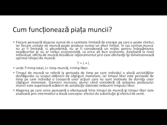 Cum funcționează piața muncii? Fiecare persoană dispune numai de o cantitate