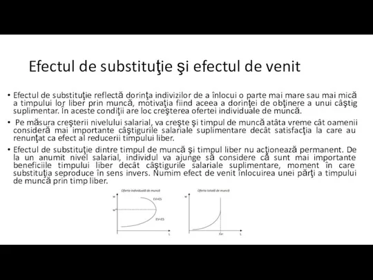 Efectul de substituţie şi efectul de venit Efectul de substituţie reflectă