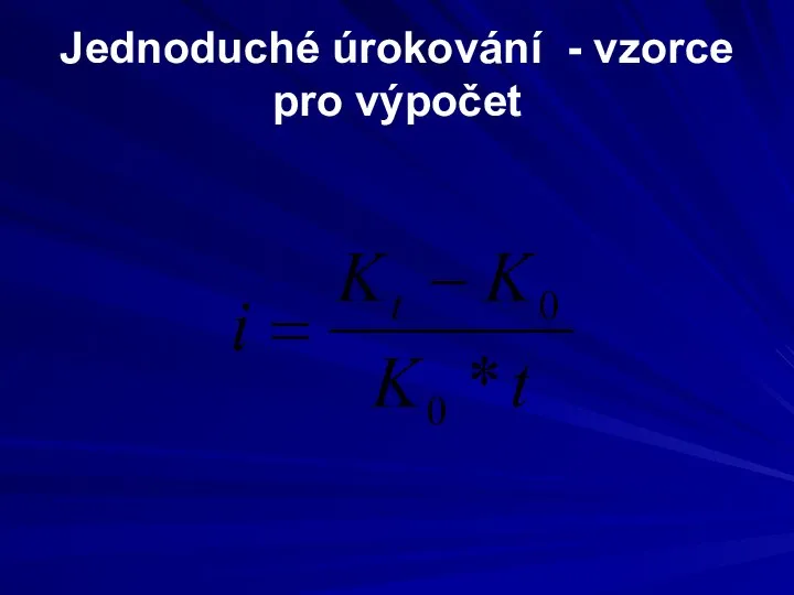 Jednoduché úrokování - vzorce pro výpočet