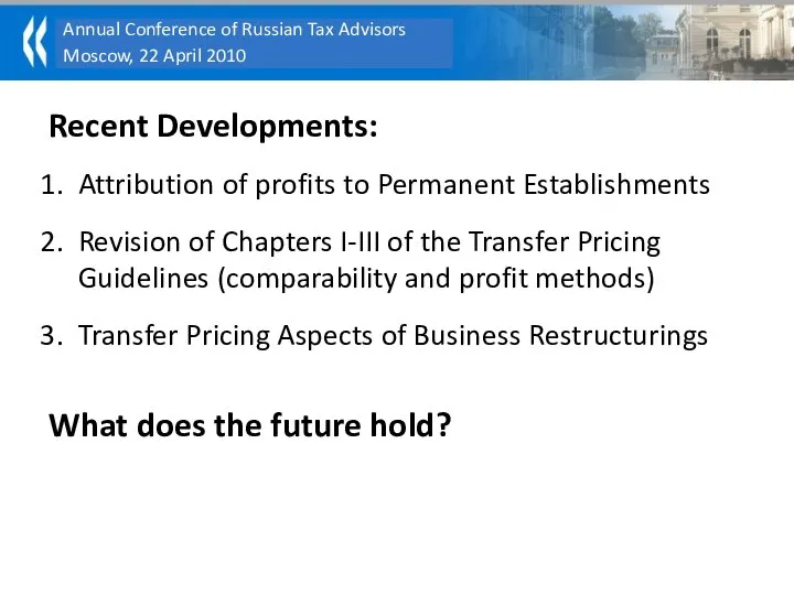 Recent Developments: Attribution of profits to Permanent Establishments Revision of Chapters