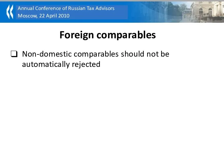 Non-domestic comparables should not be automatically rejected Foreign comparables