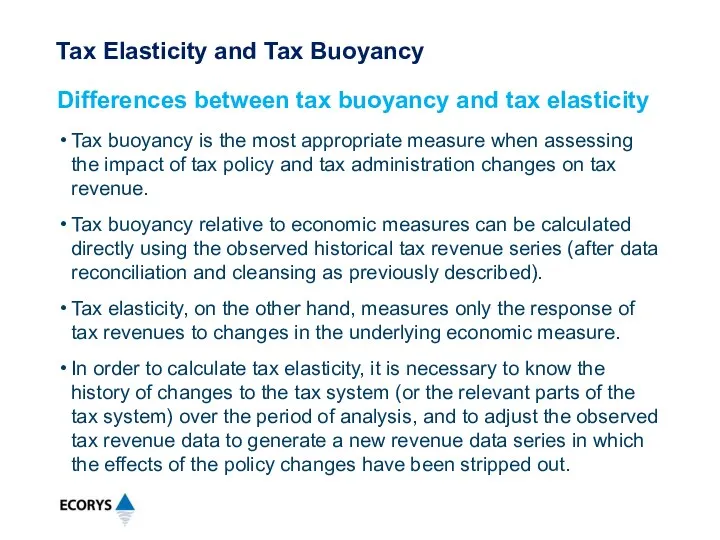 Tax buoyancy is the most appropriate measure when assessing the impact