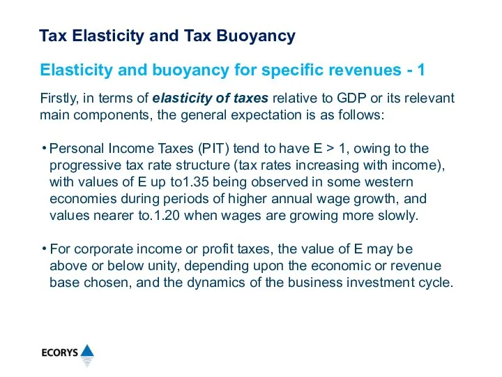 Firstly, in terms of elasticity of taxes relative to GDP or