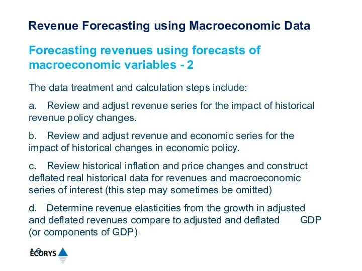 The data treatment and calculation steps include: a. Review and adjust