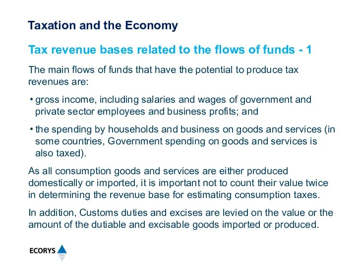 The main flows of funds that have the potential to produce