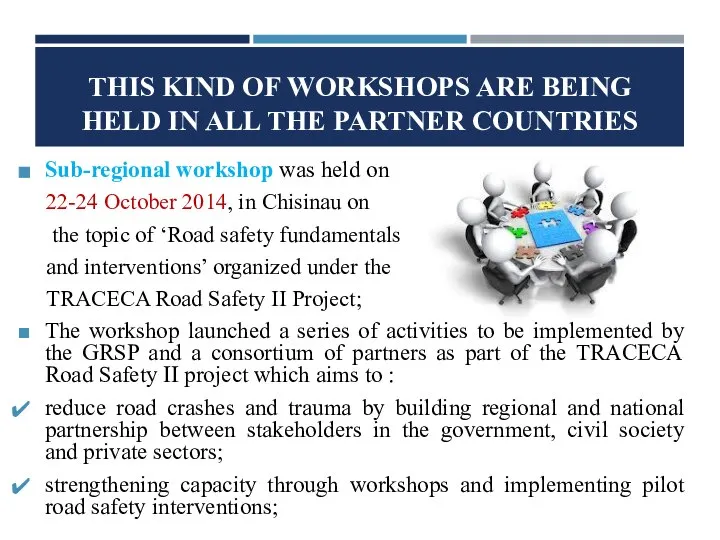 THIS KIND OF WORKSHOPS ARE BEING HELD IN ALL THE PARTNER