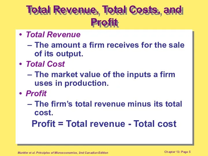 Mankiw et al. Principles of Microeconomics, 2nd Canadian Edition Chapter 13: