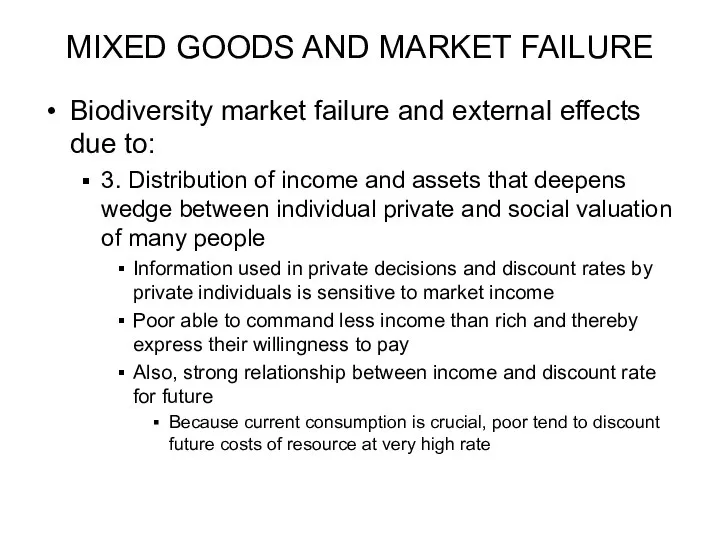 MIXED GOODS AND MARKET FAILURE Biodiversity market failure and external effects