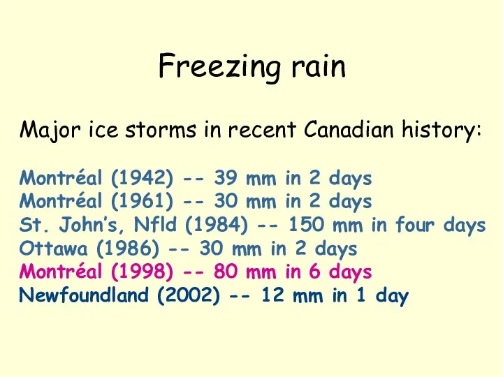 Freezing rain Major ice storms in recent Canadian history: Montréal (1942)