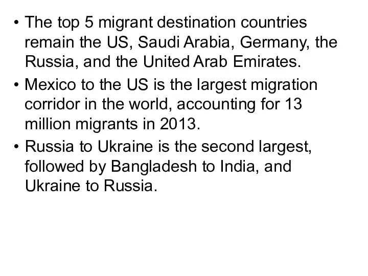 The top 5 migrant destination countries remain the US, Saudi Arabia,