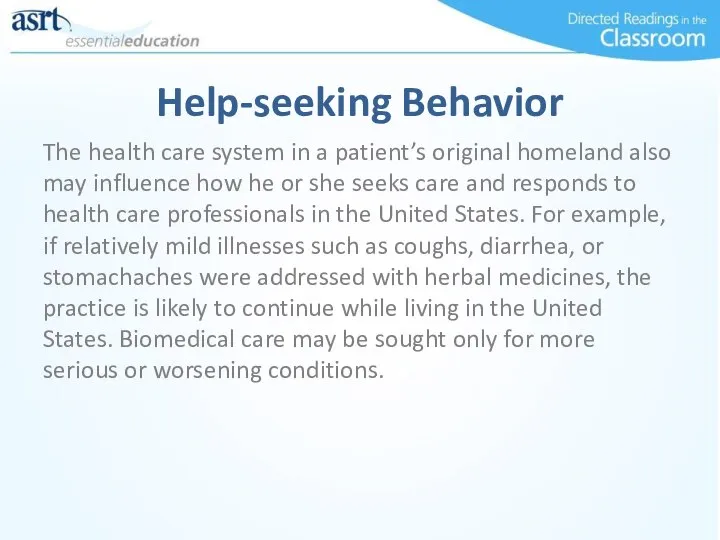 Help-seeking Behavior The health care system in a patient’s original homeland