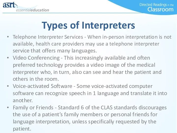 Types of Interpreters Telephone Interpreter Services - When in-person interpretation is