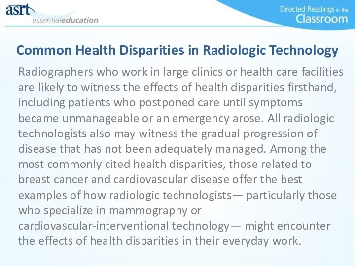 Radiographers who work in large clinics or health care facilities are