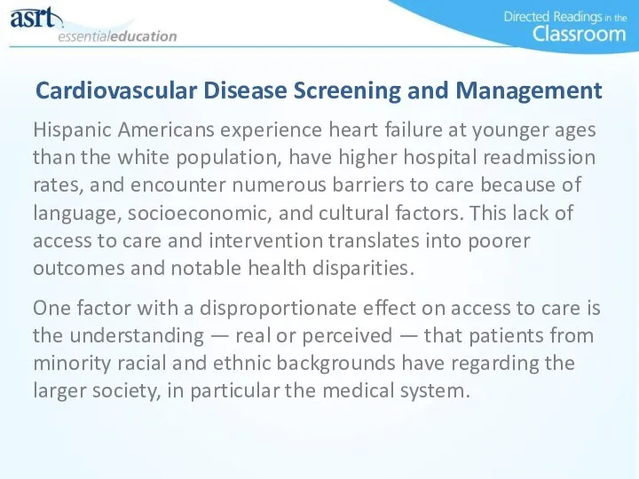 Hispanic Americans experience heart failure at younger ages than the white