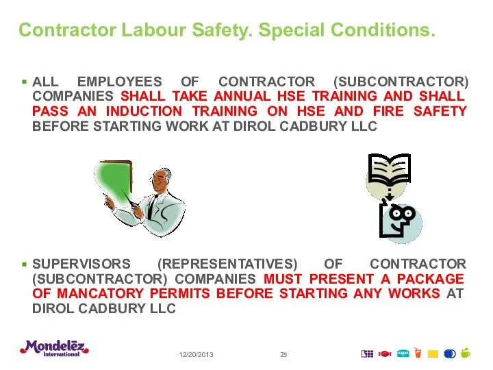 12/20/2013 Contractor Labour Safety. Special Conditions. ALL EMPLOYEES OF CONTRACTOR (SUBCONTRACTOR)