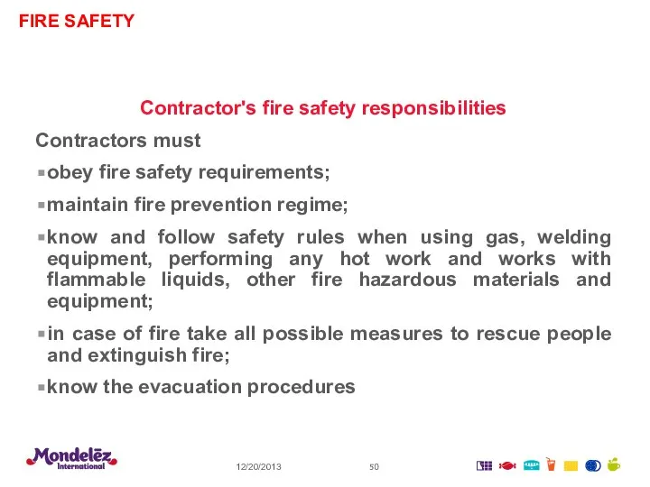 FIRE SAFETY 12/20/2013 Contractor's fire safety responsibilities Contractors must obey fire