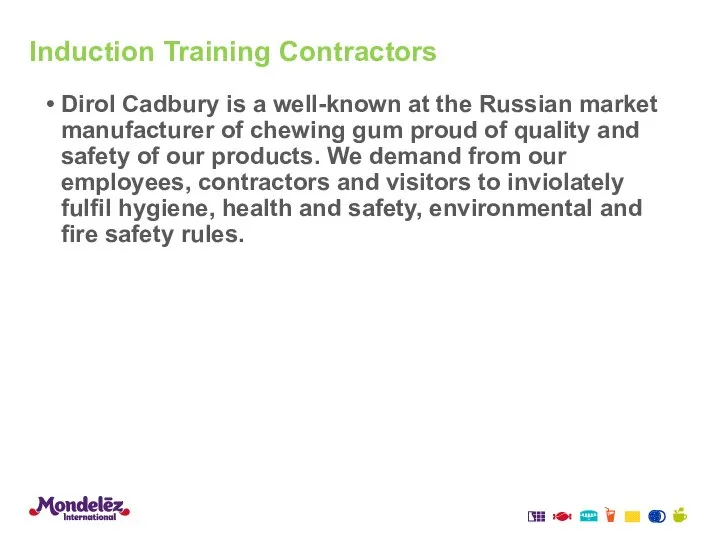 Induction Training Contractors Dirol Cadbury is a well-known at the Russian