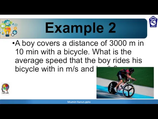 Example 2 A boy covers a distance of 3000 m in