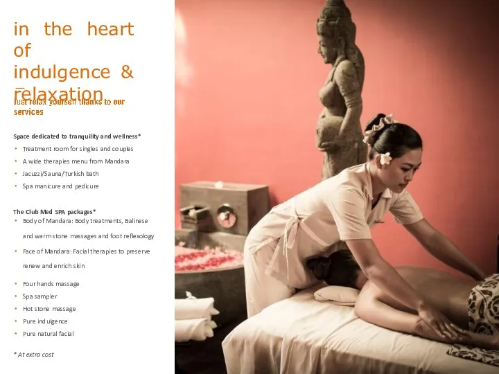 Space dedicated to tranquility and wellness* Treatment room for singles and