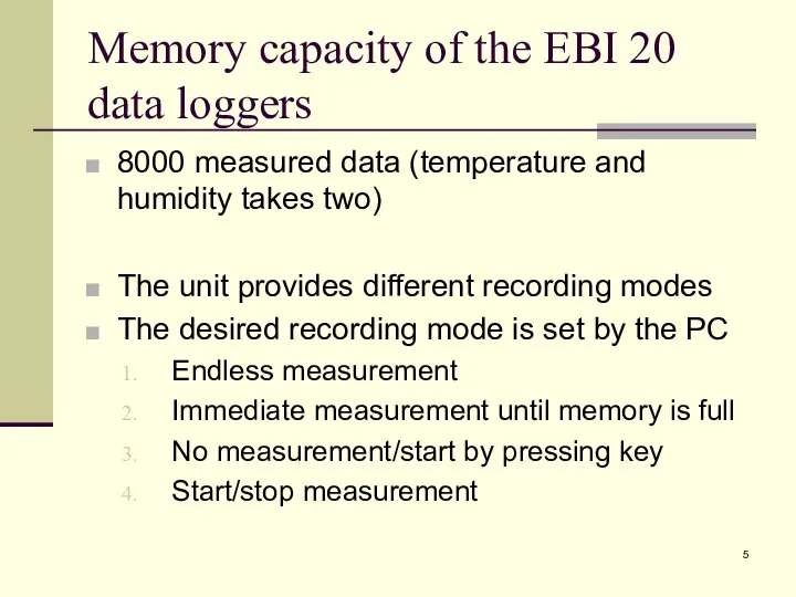 Memory capacity of the EBI 20 data loggers 8000 measured data