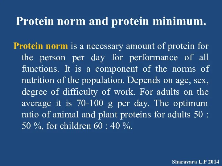 Protein norm and protein minimum. Protein norm is a necessary amount