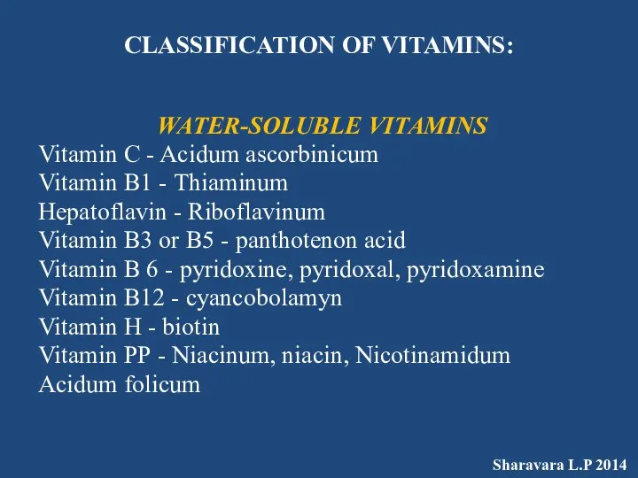 CLASSIFICATION OF VITAMINS: WATER-SOLUBLE VITAMINS Vitamin C - Acidum ascorbinicum Vitamin