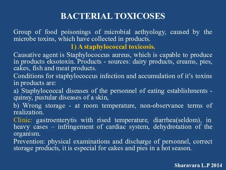 BACTERIAL TOXICOSES Group of food poisonings of microbial aethyology, caused by
