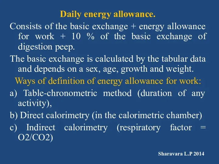 Daily energy allowance. Consists of the basic exchange + energy allowance