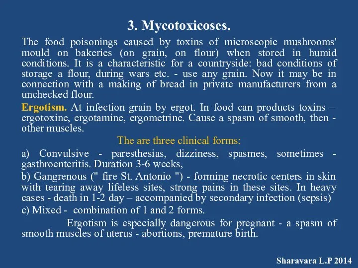 3. Mycotoxicoses. The food poisonings caused by toxins of microscopic mushrooms'