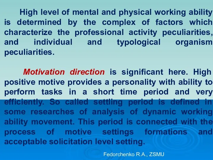 High level of mental and physical working ability is determined by