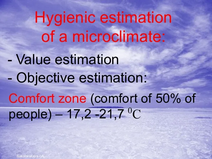 - Value estimation - Objective estimation: Hygienic estimation of a microclimate: