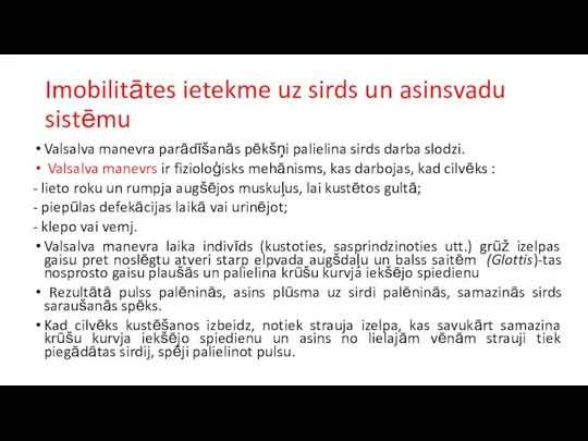 Imobilitātes ietekme uz sirds un asinsvadu sistēmu Valsalva manevra parādīšanās pēkšņi