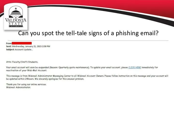 Can you spot the tell-tale signs of a phishing email?