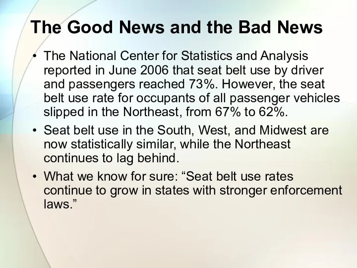 The Good News and the Bad News The National Center for