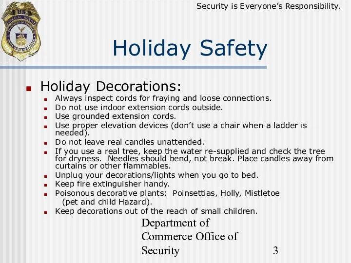 Department of Commerce Office of Security Holiday Decorations: Always inspect cords