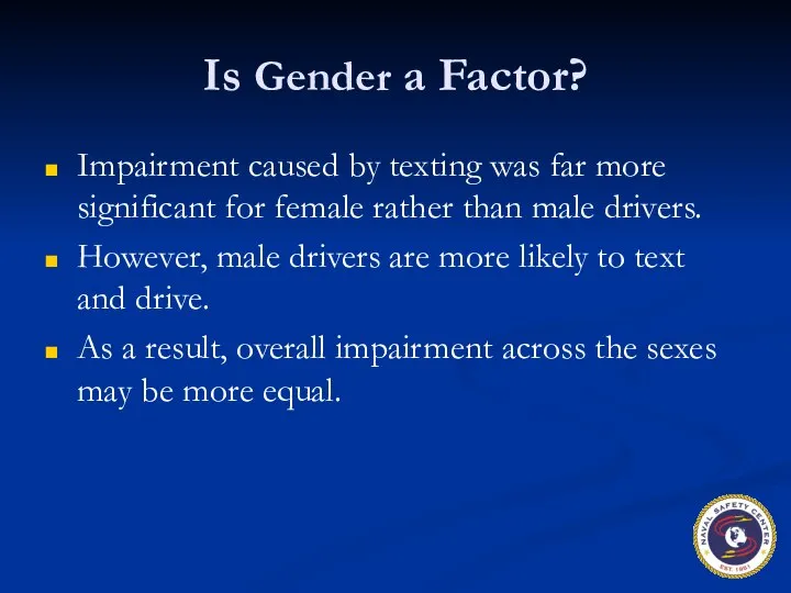 Is Gender a Factor? Impairment caused by texting was far more