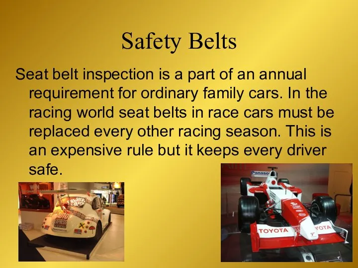 Seat belt inspection is a part of an annual requirement for