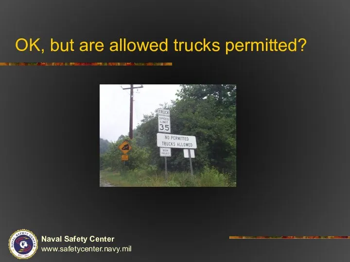 OK, but are allowed trucks permitted?