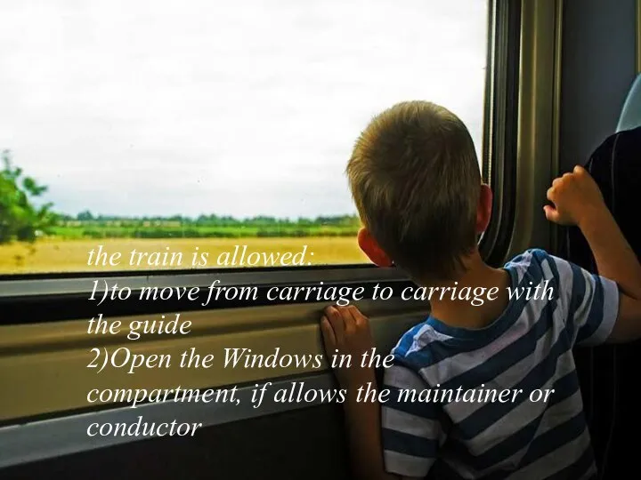 the train is allowed: 1)to move from carriage to carriage with