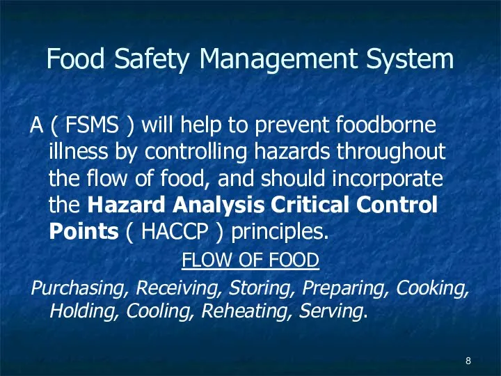 Food Safety Management System A ( FSMS ) will help to