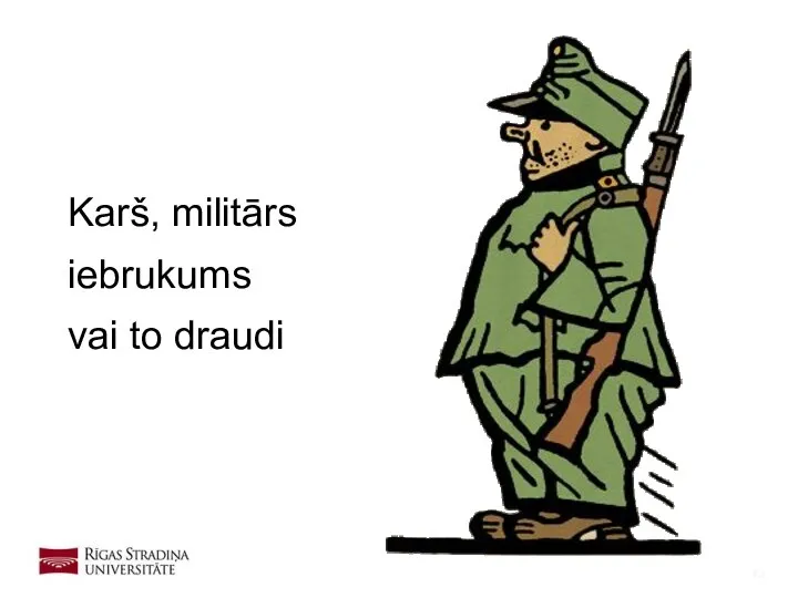 Karš, militārs iebrukums vai to draudi