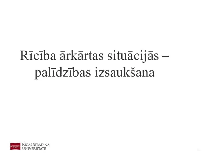 Rīcība ārkārtas situācijās – palīdzības izsaukšana